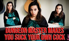 Dungeon Master Makes You Suck Your Own Cock