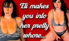 Let Eli make you into her Whore wmv