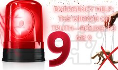 Emergency Help: The Mirror of Truth—Bound to Me 9