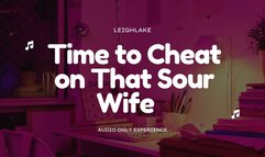 Time to Cheat on That Sour Wife - Homewrecker MP3 Audio - LeighLake