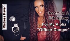 BECOMING A BITCH BOY FOR OFFICER DANGER - Make Me Bi, CEI, Bisexual Encouragement, MistressRavenFD