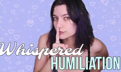 Whispered Humiliation