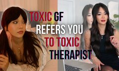 Toxic GF Refers You to Toxic Doctor with Lucid & Meraki