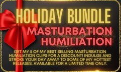 Surprise Holiday Bundle - Masturbation Humiliation (MP4 HD)