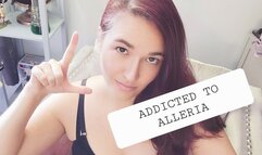 Addicted to Alleria - Findomme Worship