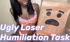 Ugly Loser Humiliation Task