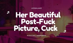 Her Beautiful Post-Fuck Picture Cuck - Cuckold MP3 Audio - LeighLake