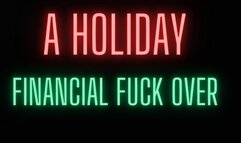 A HOLIDAY FINANCIAL FUCK OVER! MP3