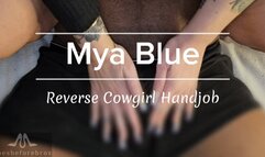 Mya Blue Reverse Cowgirl Handjob