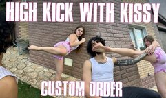 High kick with Kissy