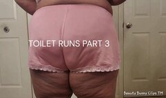 TOILET RUNS PART 3