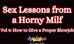 Sex Lessons From a Horny Milf v9: Giving a Proper Blowjob