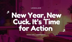 New Year New Cuck - It's Time for Action - MP3 Audio Cuckold