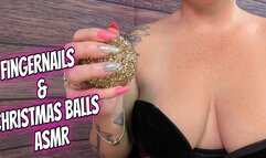 Fingernails and Christmas Balls ASMR