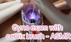 Gyno exam with cervix brush - ASMR