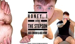 HONEY SHRUNK THE STEPSON’S ASS CRUSH & ASS VORE