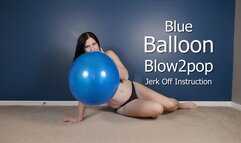 Blue Balloon Blow2pop JOI Tease Crop Top and Panties - Kylie Jacobs - MP4 1080p HD