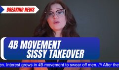 4B Movement Sissy Takeover