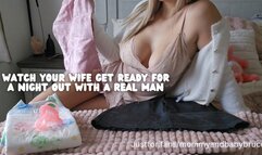 Watch Your Wife Get Ready For A Night Out With A Real Man