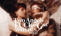 2 Angels Fuck [Part 1 of 3] - Affectionate domination girl-on-girl BDSM with horny angels Petra Banx & Pretty Rose exploring every curve