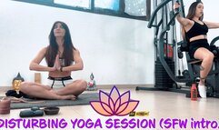 DISTRUBING YOGA SESSION_PART 1_