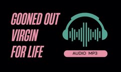 Gooned Out Virgin Porn Addict For Life (AUDIO MP3)