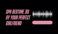 SPH Bedtime JOI By Your Perfect Girlfriend (AUDIO MP4)