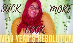 New Year's Resolution - Suck More Cock! - Bella Trixxx - Cock Worship Encouragement