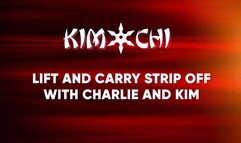 Lift & Carry Strip off with FunSize Charlie & Kim Chi