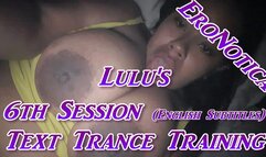 Lulu's 6th Session - Text Trance Training (English Subs)