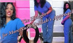 The Hunger for More Nurse Delilah's Approach