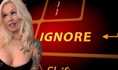 You Don't Deserve My Attention: Ignore Fetish