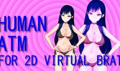 Human ATM for 2D virtual brat