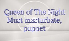 you MUST masturbate, puppet