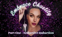 Embrace Chastity with Mistrexx Babalon - Part One Seductive Induction HD