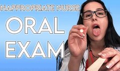 Inappropriate Nurse Oral Exam