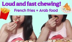 Loud and fast chewing: french fries and Arab food