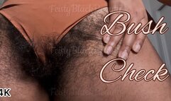 Goddess Feisty’s Bush Check: Hairy Ebony Pussy Update 4K