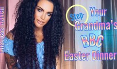 YOUR STEP-GRANDMA'S BBC EASTER DINNER