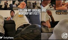 FOLLOW MY ORDERS AND WORSHIP MY SWEATY FEET