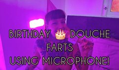 Birthday douche farts using microphone!