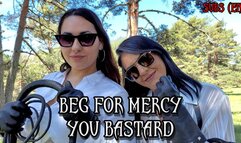 BEG FOR MERCY YOU BASTARD - With Subtitles