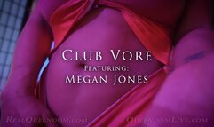 Club Vore - Featuring Megan Jones - HD