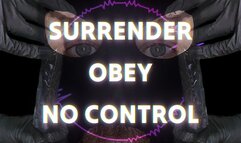 SURRENDER - OBEY - NO CONTROL (Mesmerize JOI)