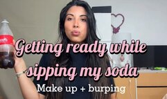 Make up + burping: Getting ready while doing my coke