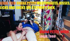 LEGAL TEEN OHANA PETITE MASTURBATES KISSES LICKS AND SUCKS SIR STEPHENS DICK