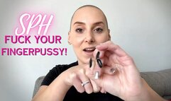 Fuck Your Fingerpussy! [SPH]