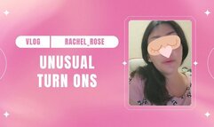 Vlog: Rachel Rose Exposes Her Dirtiest Turn Ons