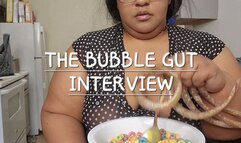 THE BUBBLE GUT INTERVIEW