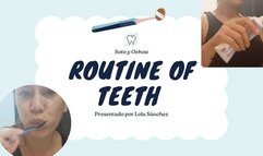 Routine of teeth